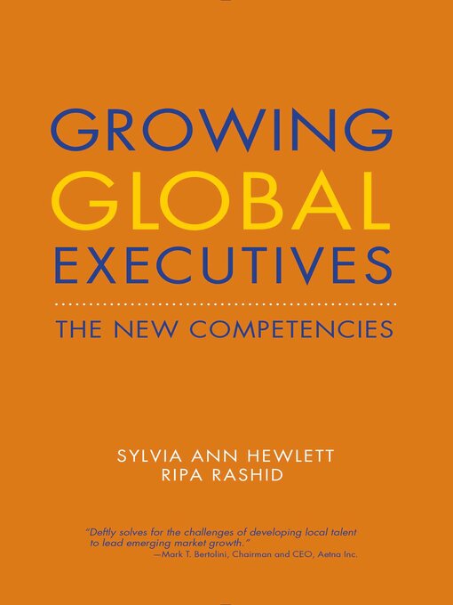Title details for Growing Global Executives by Sylvia Ann Hewlett - Available